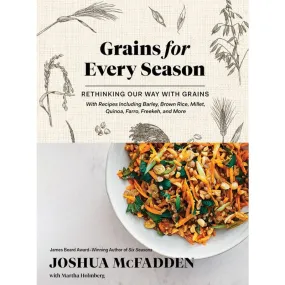 Grains for Every Season: Rethinking Our Way with Grains